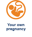 Your own pregnancy