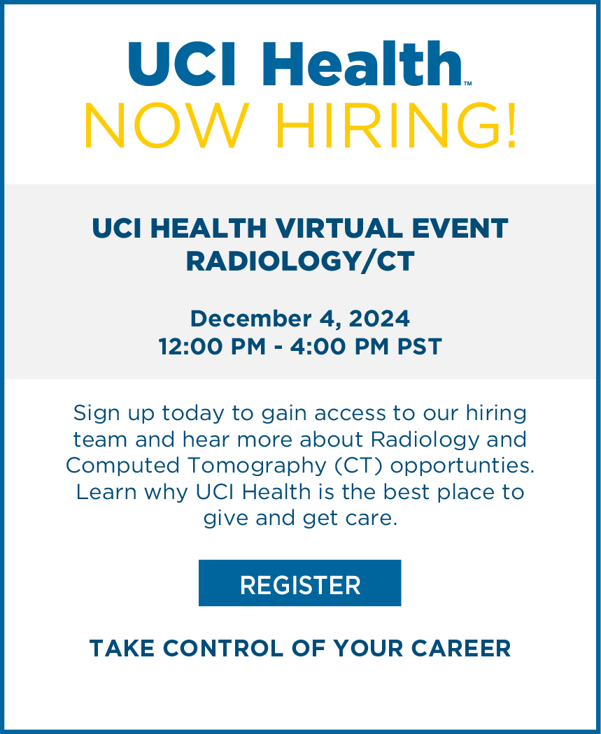 UCI Health CT Radiology Virtual Hiring Event