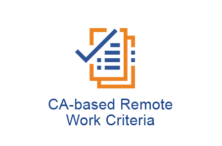 CA-based Remote Work Criteria