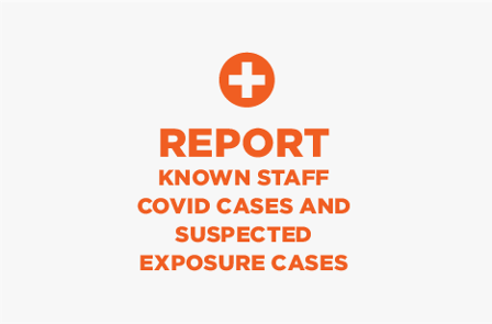 Report Known Staff COVID Case