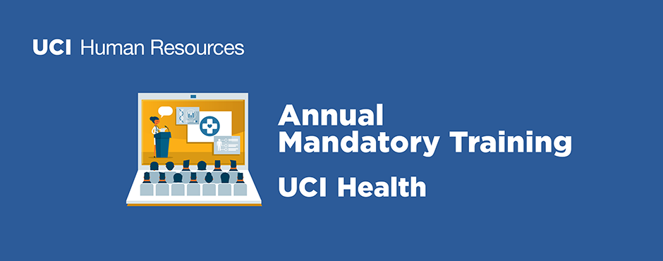 UCI Health’s annual mandatory training