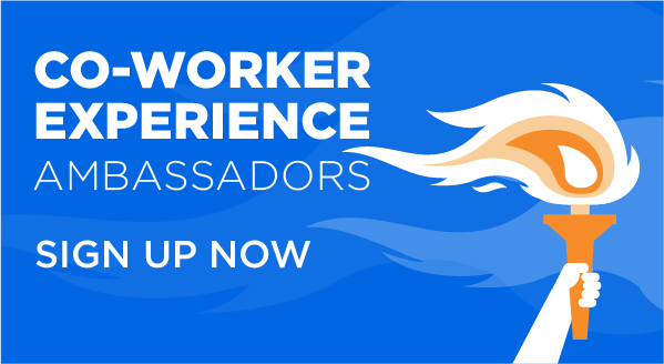 Co-Worker Experience Ambassadors